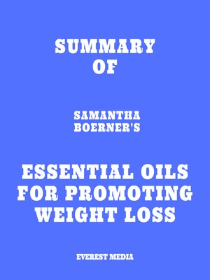 cover image of Summary of Samantha Boerner's Essential Oils for Promoting Weight Loss